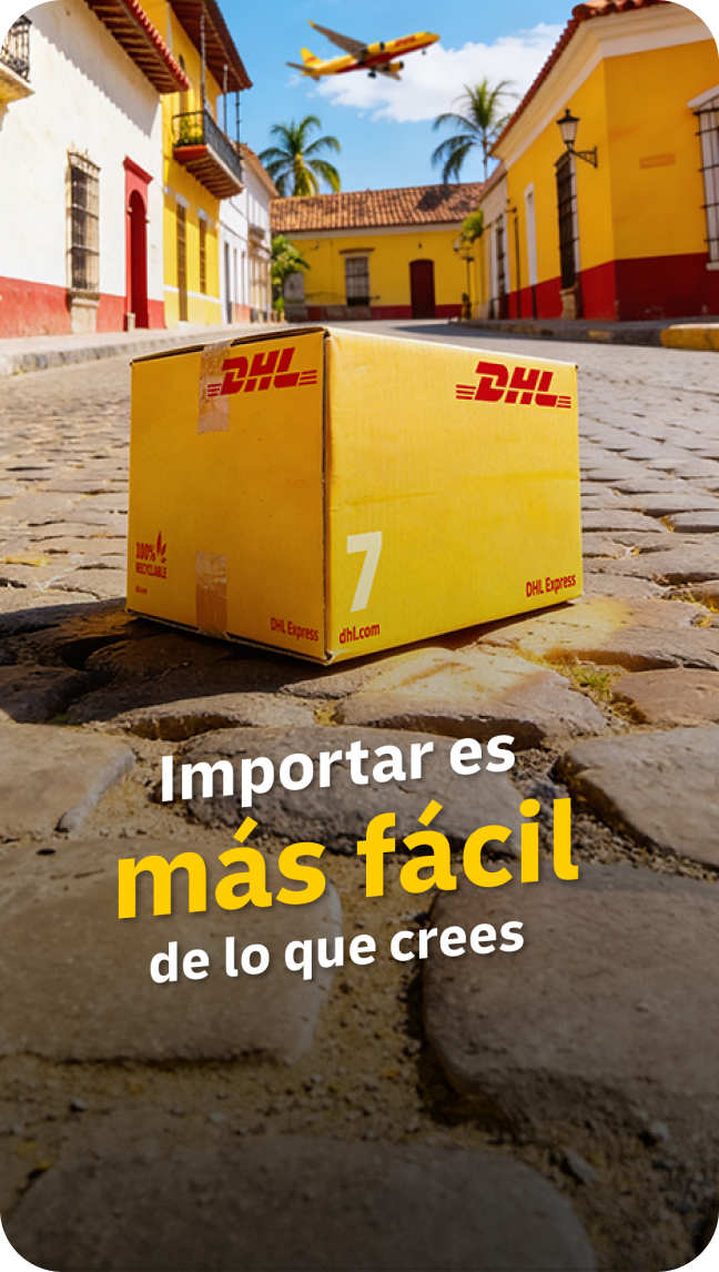 Importar es más fácil de lo que crees - DHL Importa
