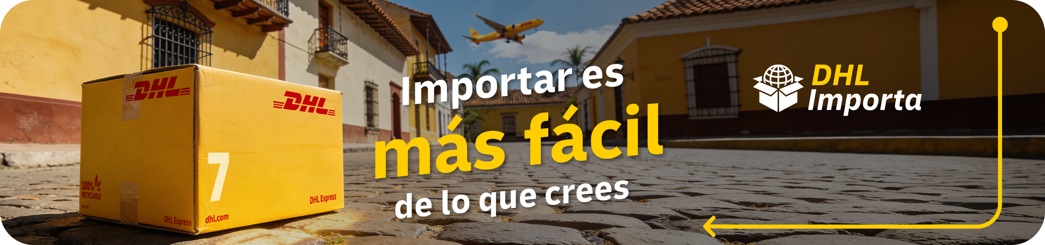Importar es más fácil de lo que crees - DHL Importa